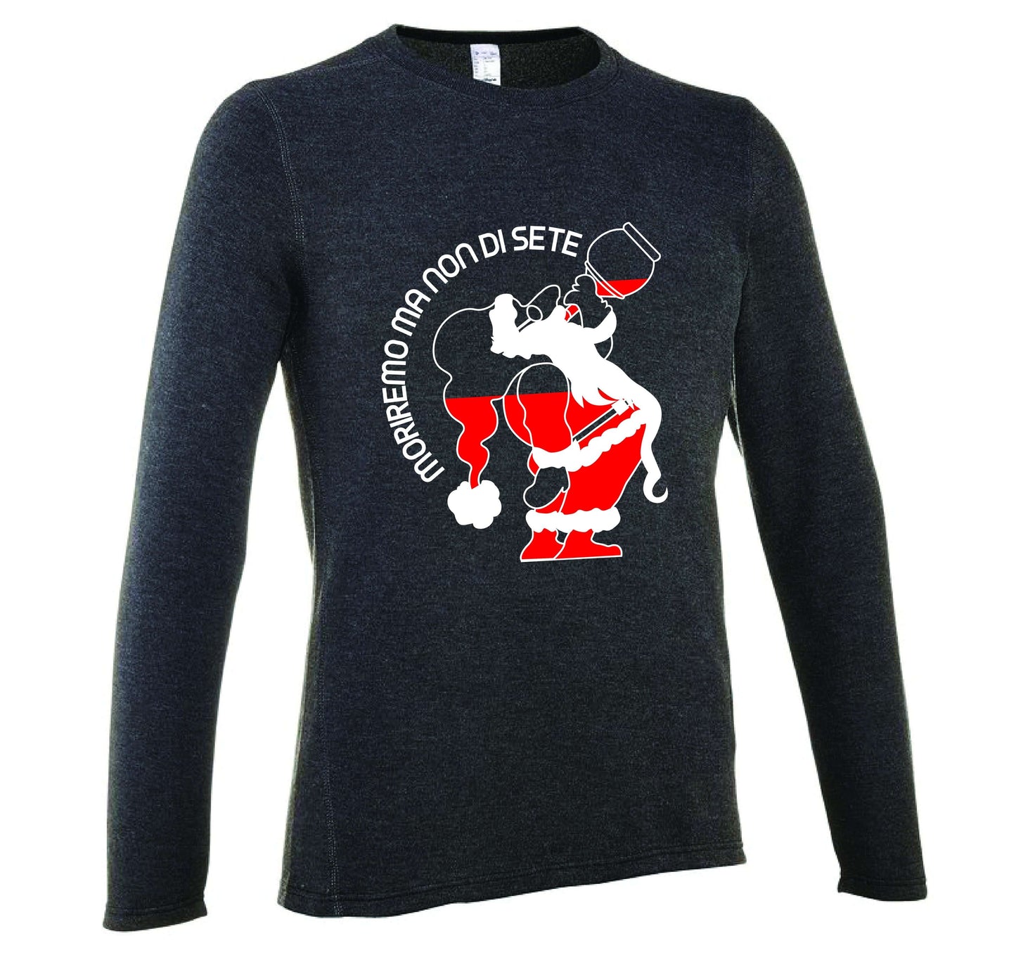 Felpa Natale Moriremo Ma Non Di Sete